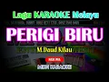 Lagu Karaoke PERIGI BIRU Nada Pria - M daud kilau (Lagu Melayu) KN700 @MADANI.Keyboard