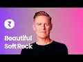 Beautiful Soft Rock Songs 70s 80s 90s Easy Listening Rock Music 70 s 80 s 90 s Old Soft Rock Mix