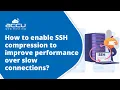 Boost SSH Performance How to Enable SSH Compression for Faster Connections AccuWeb Hosting