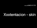 Xxxtentacion-skin