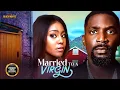 Lagu MARRIED TO A VIRGIN  (ESO DIKE, EGO NWOSU, UCHE MONTANA ) Latest Nigerian Movie 2025