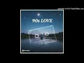 90s LOVE