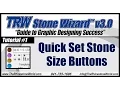 TRW Stone Wizard 3 0 Tutorial 1 Quick Set Stone Size Buttons