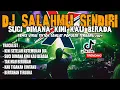 Lagu DJ SALAHMU SENDIRI X SUCI DIMANA KINI KAU BERADA !! REMIX BREAKBEAT VIRAL TIKTOK SANGAT POPULER 2024