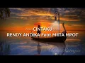 Lirik Lagu Cintaku - Rendi Andika ft Miita Mpot