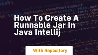 How to create a runnable jar in java intellij