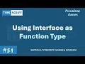 Using interface as Function Type TypeScript Classes Interface A Complete TypeScript Course