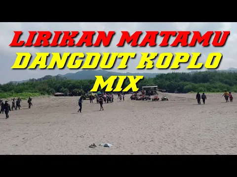 Download MP3 LIRIKAN MATAMU DANGDUT KOPLO MIX