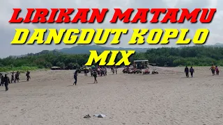 Download LIRIKAN MATAMU DANGDUT KOPLO MIX MP3