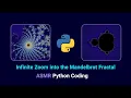 ASMR Programming Interactive Mandelbrot Set Zoom Taichi Python No Talking
