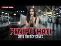 Lagu PENIPU HATI - TATA JANEETA | Cover by VOLTROCK