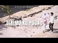 Lagu Dirimu Ku Puja - Irfan Mutiara Biru (Official Music Video)