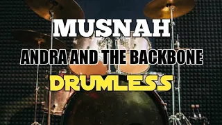 musnah andra and the backbone no drum tanpa drum drumless