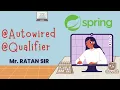 Spring Framework Session-20 Autowired Qualifier Maven Mr RATAN Sir 7330886699