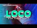 Download Lagu PARTY SAMPE GACOR!! DJ LOCO -(WAN VENOX REMIX) BASSGANGGA 🔱
