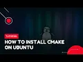 How to Install CMake on Ubuntu VPS Tutorial