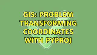 GIS Problem transforming coordinates with PyProj