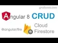 Angular 8 Firestore tutorial with CRUD application example -