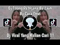 Download Lagu DJ TOLONG PA NGANA BA JAUH BY CACA DEWI VIRAL TIK TOK TERBARU 2023