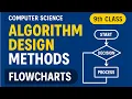 Algorithm Design Methods Flowcharts Part 1 9th Class Computer Science Chapter 7 Thinkode
