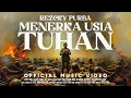 Download Lagu Rezcky Purba  -  Menerka Usia Tuhan  ( Official Music Video )