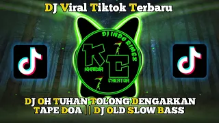 dj oh tuhan tolong dengarkan tape doa dj old slow bass