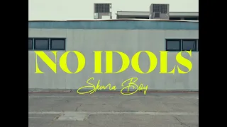 NO IDOLS OFFICIAL VIDEO 