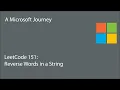 LeetCode 151 - Reverse Words in a String A Microsoft Journey