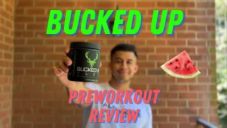 BUCKED UP PREWORKOUT REVIEW ANY GOOD