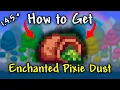 How to Get Enchanted Pixie Dust in Terraria 1 4 5 6