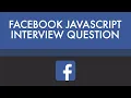Facebook JavaScript Interview Question Learn Web Development Now