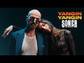 Download Lagu Soner Sarıkabadayı - Yangın Yangın (Official Video)