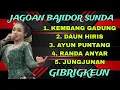 JAGOAN BSJIDOR SUNDA FULL SLBUM || LEMBANG GADUNG || gibrigkeun‼️