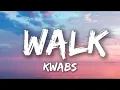 Download Lagu Kwabs - Walk (Lirics)