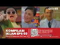 Download Lagu ARSIP IKLAN KOMPILASI EPS 03 - Iklan SCTV September 2004 (Part 1)