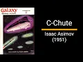 C-Chute - Isaac Asimov (Short Story)
