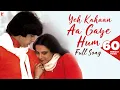 Download Lagu Yeh Kahaan Aa Gaye Hum | Full Song | Silsila | Amitabh Bachchan, Rekha | Lata Mangeshkar | Shiv-Hari