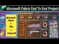 Microsoft Fabric End-to-End Project SQL to Lakehouse Dataflow Semantic Model Power BI