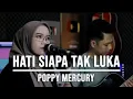 Download Lagu HATI SIAPA TAK LUKA - POPPY MERCURY || COVER INDAH YASTAMI