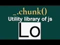 lodash chunk
