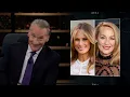 New Rule The Great Wife Hope Real Time with Bill Maher HBO