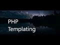 PHP templating the fast easy way