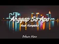 Download Lagu Anggap Sa Apa - Anak Kompleks [ Lirik Video ]