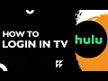 How to Login to Hulu with Your TV Provider Step-by-Step Guide 2026