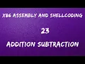 x86 Assembly and Shellcoding - 23 Addition Subtraction