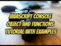 2 How to use Console log in Javascript tutorial Part 2
