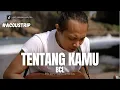 Download Lagu #ACOUSTRIP FELIX IRWAN | BCL - TENTANG KAMU