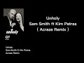Unholy | Acraze Remix | Sam Smith ft Kim Petras | Lyrics
