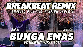 dj breakbeat iklim bunga emas full bass memories iklim breakbeat viral 2025