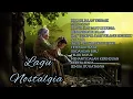 Download Lagu LAGU NOSTALGIA|TEMBANG KENANGAN ABADI SEPANJANG MASA
